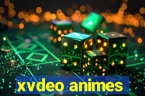 xvdeo animes